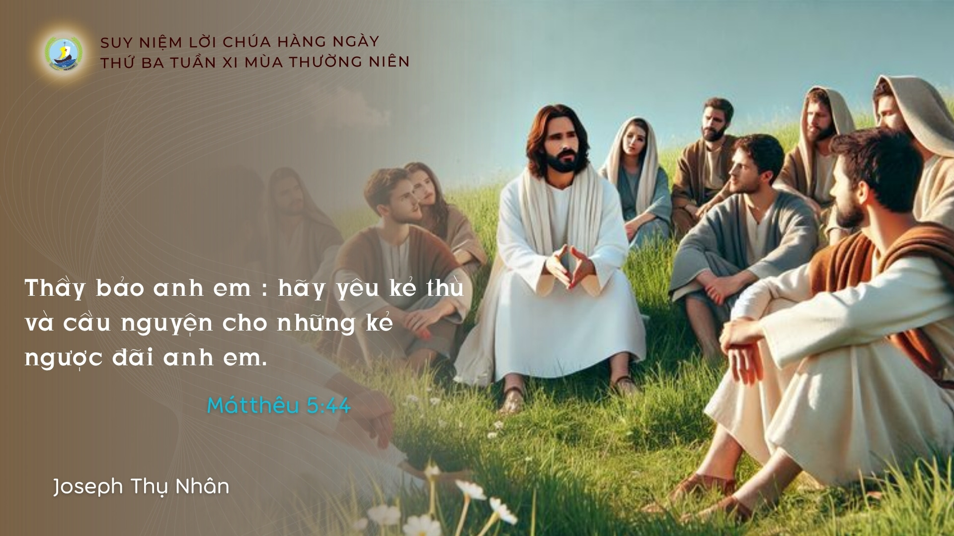 Suy Niệm Lời Chúa Hằng Ngày | Thứ Ba tuần XI _ Mùa Thường niên